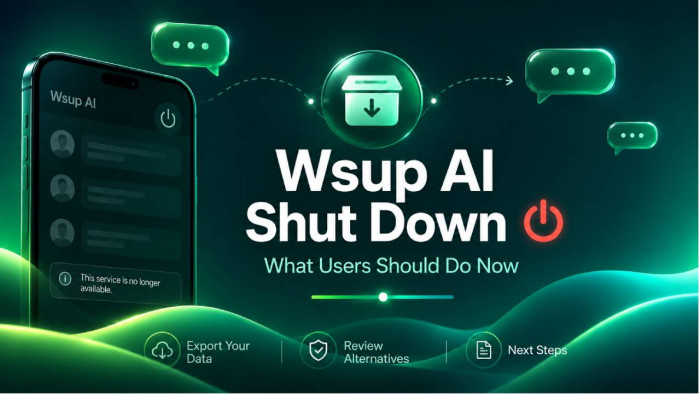 Wsup AI Has Shut Down: What Users Should Know Before Access Disappears